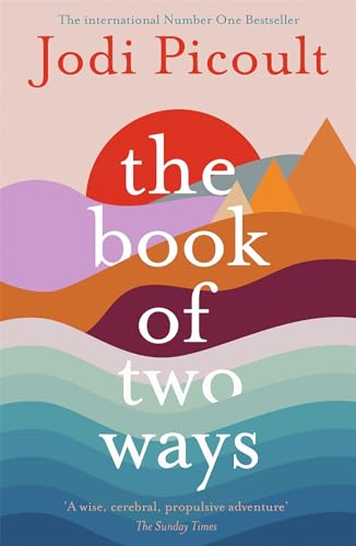 The Book of Two Ways: The stunning bestseller about life, death and missed opportunities